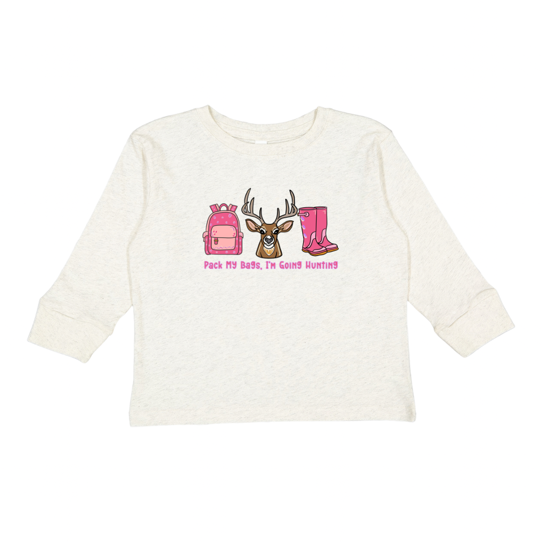 Pack My Bags I’m Going Hunting Long Sleeve