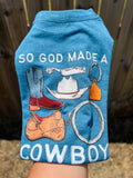 So God Made A Cowboy - Heather Teal
