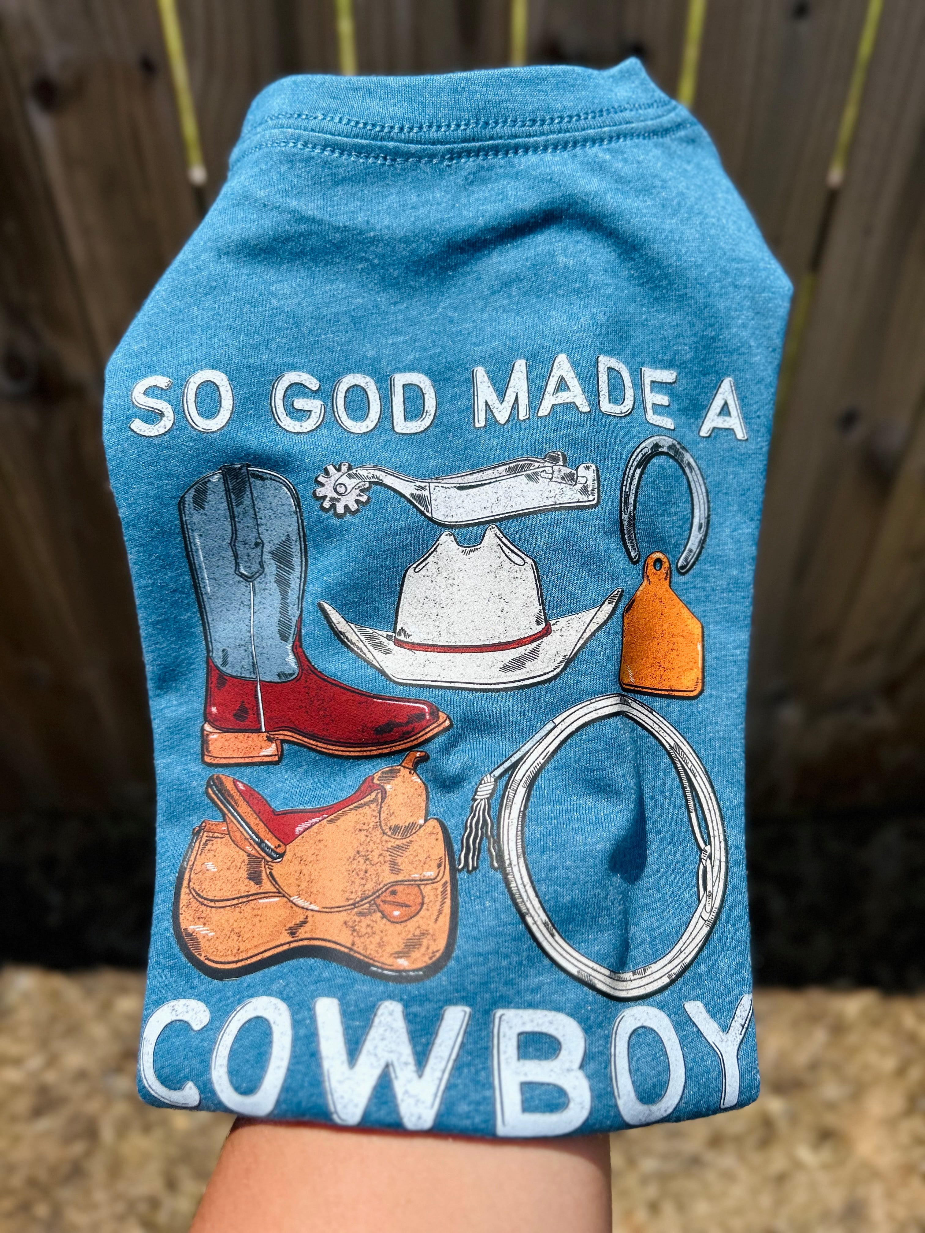 So God Made A Cowboy - Heather Teal