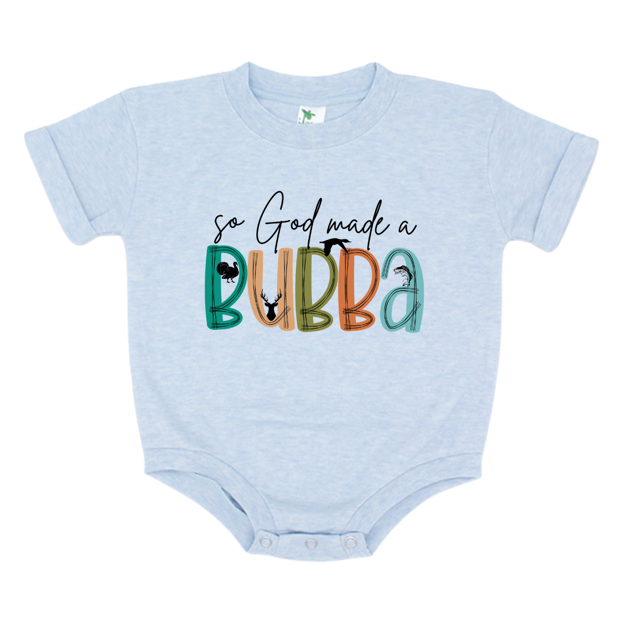 So God Made a Bubba Bubble Romper