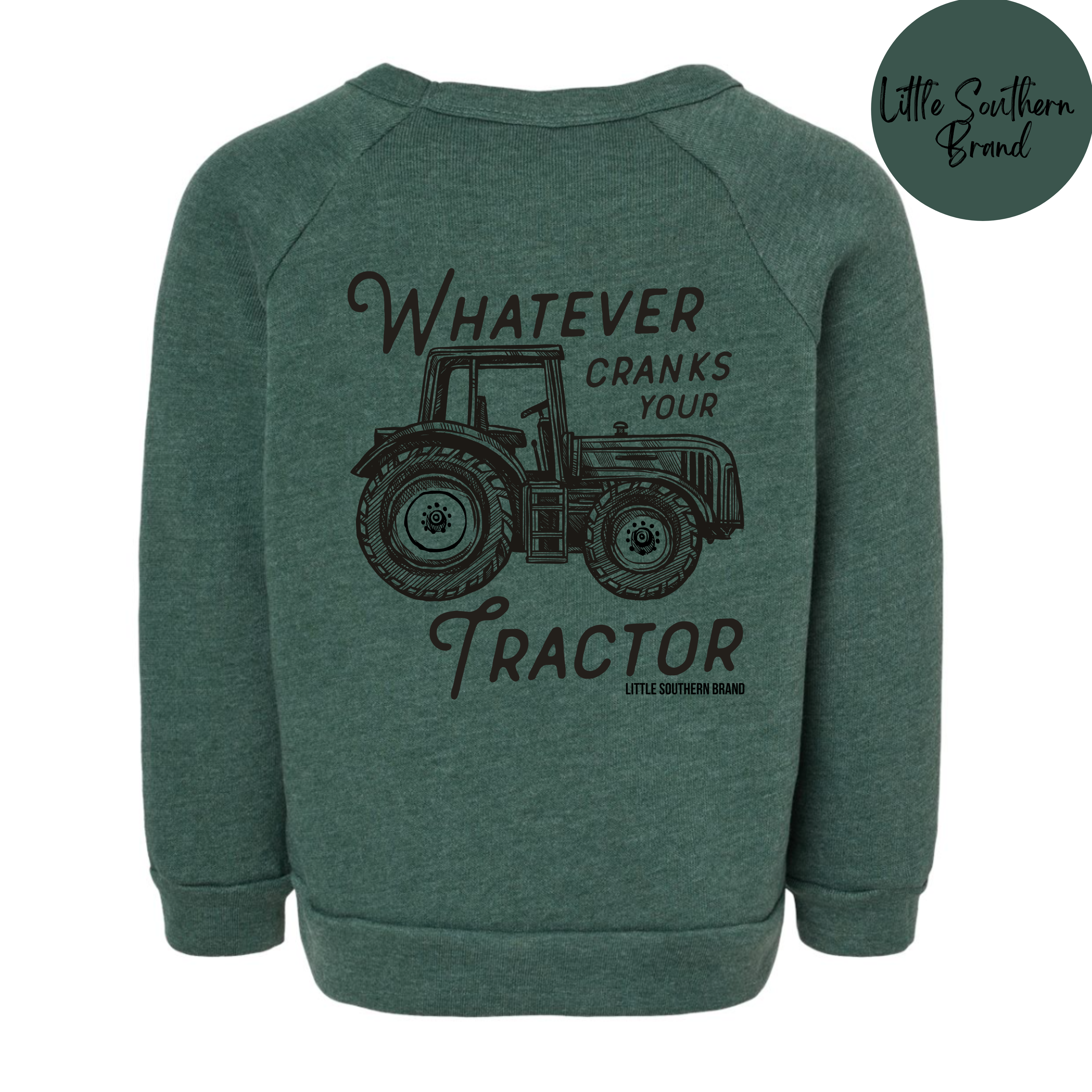 Whatever Cranks Your Tractor Crewneck | Back Design