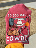 So God Made A Cowboy | Burgundy